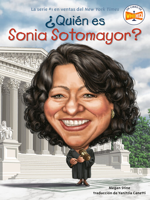 Title details for ¿Quién es Sonia Sotomayor? by Megan Stine - Available